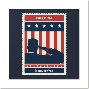 FREEDOM IS NEVER FREE - SALUTE Posters and Art